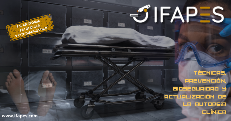 Técnicas, Prevención, Bioseguridad y Actualización de la Autopsia Clínica